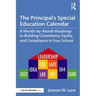 The Principal's Special Education Calendar: A Month-By-Month Roadmap to Building Consistency, Equity, and Compliance in Your School