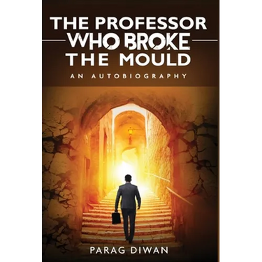 The Professor Who Broke the Mould: An Autobiography