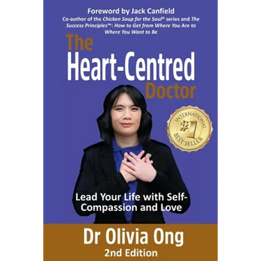 The Heart-Centred Doctor: Lead Your Life with Self-Compassion and Love - 2nd Edition