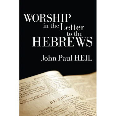 Worship in the Letter to the Hebrews
