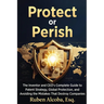 Protect or Perish: The Complete Guide to Patent Strategy, Global Protection, and Avoiding Costly Mistakes