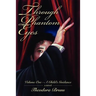 Through Phantom Eyes: Volume One-A Child's Guidance