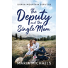 The Deputy and the Single Mom