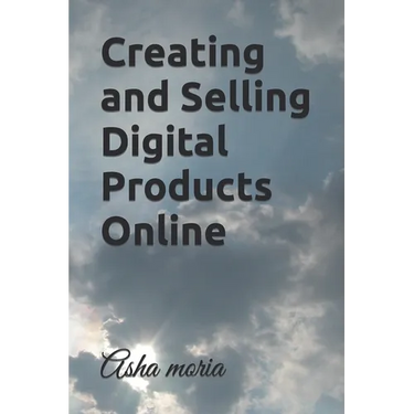 Creating and Selling Digital Products Online
