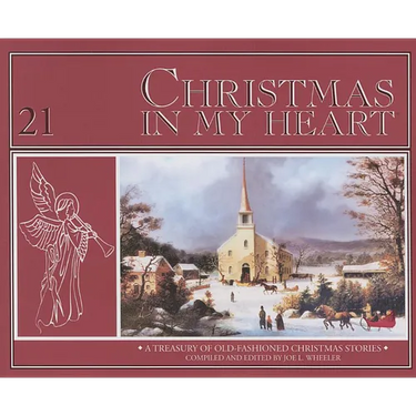 Christmas in My Heart: A Treasury of Timeless Christmas Stories