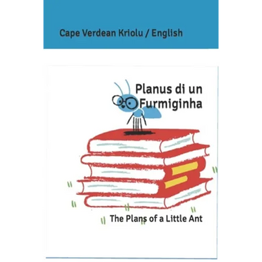Planus di un Furmiginha: The Plans of a Little Ant