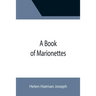 A Book of Marionettes