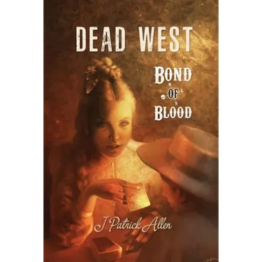 Dead West: Bond of Blood