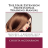 The Hair Extension Professional Training Manual