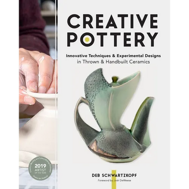 Creative Pottery: Innovative Techniques and Experimental Designs in Thrown and Handbuilt Ceramics