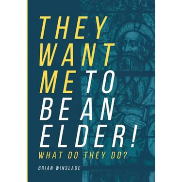 They Want Me To Be An Elder! What Do They Do?