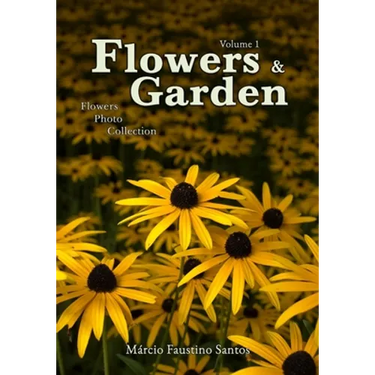 Flowers and Garden: Flowers Photo Collection - Vol. 1