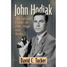John Hodiak: The Life and Career on Film, Stage and Radio