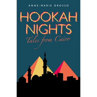Hookah Nights: Tales from Cairo