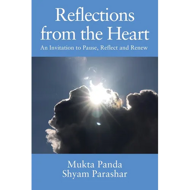 Reflections from the Heart: An Invitation to Pause, Reflect and Renew