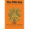 The Fifth Sun: Aztec Gods, Aztec World