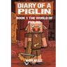 Diary of a Piglin Book 1: The World of Piglins