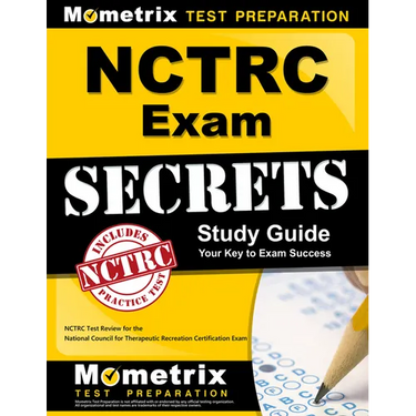 NCTRC Exam Secrets Study Guide: NCTRC Test Review for the National Council for Therapeutic Recreation Certification Exam