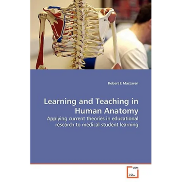 Learning and Teaching in Human Anatomy