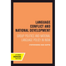 Language Conflict and National Development: Group Politics and National Language Policy in India Volume 5