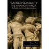 Sacred Sexuality: The Ananga Ranga or The Ancient Erotic Art of Indian Love & Sex: The Ananga Ranga or The Ancient Erotic Art of Indian Love & Sex¬