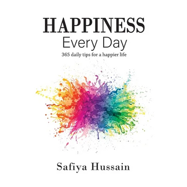 Happiness Every Day - 365 daily happy tips (Islamic book)