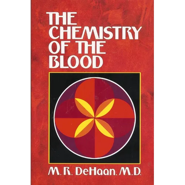The Chemistry of the Blood: Essays on the Agreement Between Scripture and Science
