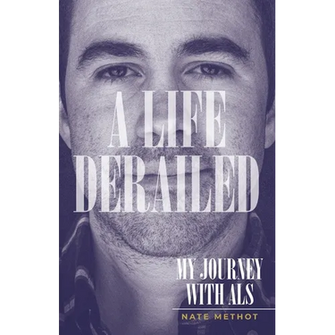 A Life Derailed: My Journey with ALS