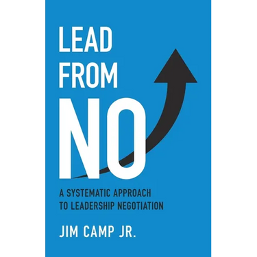 Lead from No: A Systematic Approach to Leadership Negotiation