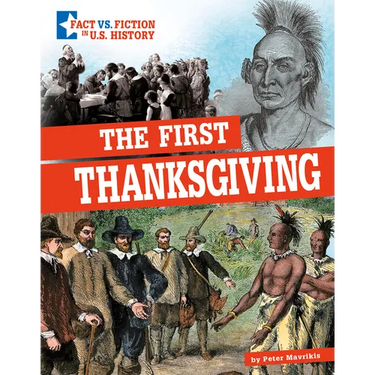 The First Thanksgiving: Separating Fact from Fiction