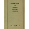 Communism in Prophecy, History and America