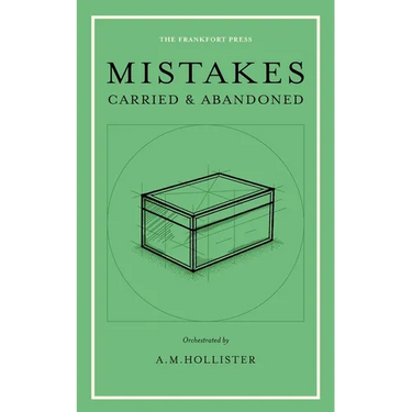 Mistakes: Carried & Abandoned