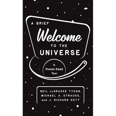 A Brief Welcome to the Universe: A Pocket-Sized Tour