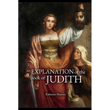 An Explanation of the Book of Judith