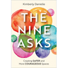 The Nine Asks: Creating Safer and More Courageous Spaces