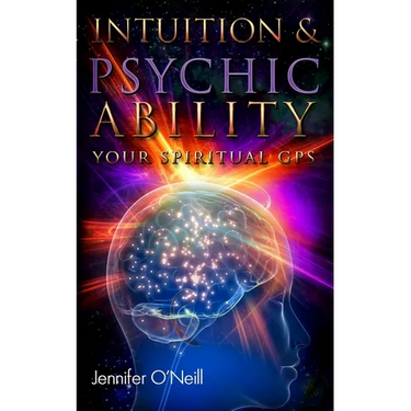 Intuition & Psychic Ability: Your Spiritual GPS