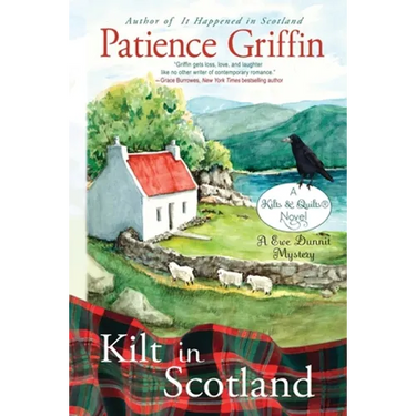Kilt in Scotland: A Ewe Dunnit Mystery, Kilts and Quilts Book 9
