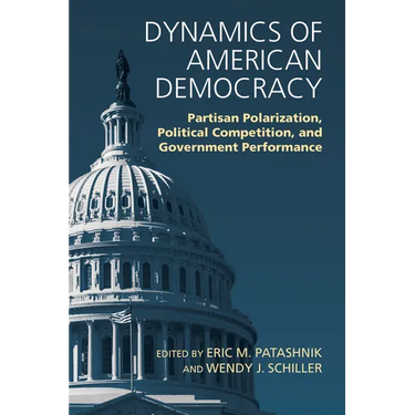 Dynamics of American Democracy: Partisan Polarization, Political Competition and Government Performance