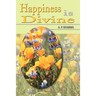 Happiness is Divine