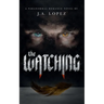 The Watching: A Paranormal Romance Novel