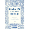 Calvin and the Bible