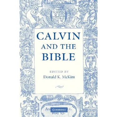 Calvin and the Bible