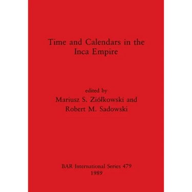 Time and Calendars in the Inca Empire