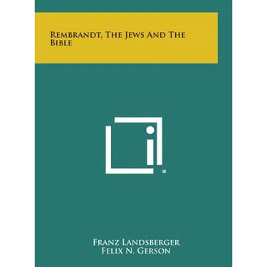 Rembrandt, the Jews and the Bible
