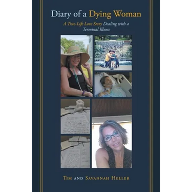 Diary of a Dying Woman: A True-Life Love Story Dealing with a Terminal Illness