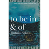 to be in & of