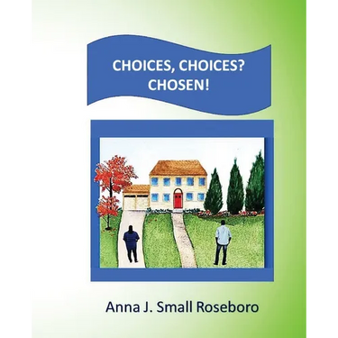 Choices. Choices? Chosen!