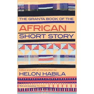 The Granta Book of the African Short Story
