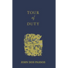 Tour of Duty: By John DOS Passos