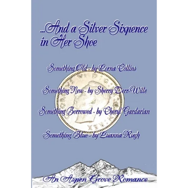 ...And A Silver Sixpence in Her Shoe